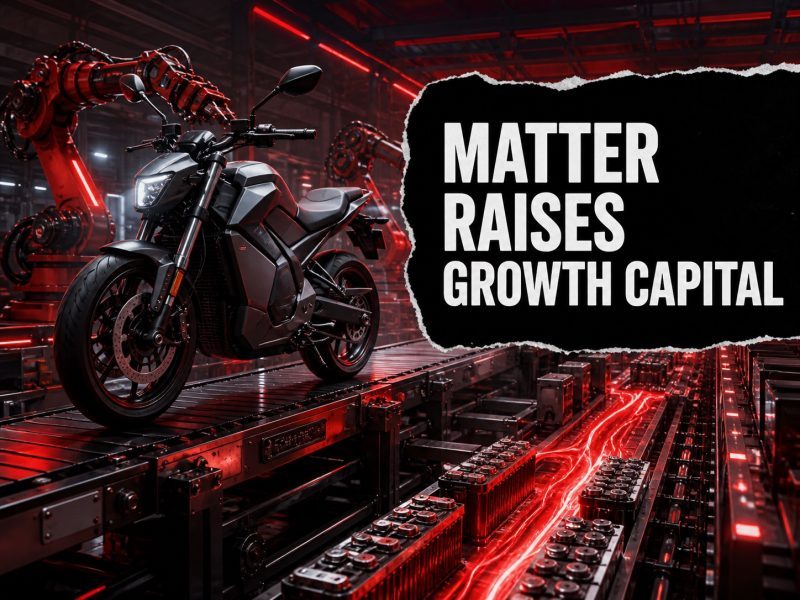 Electric motorcycle startup ‘Matter’ raise $25 Mn