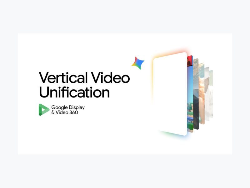 Google DV360 Unifies Vertical Video Buying