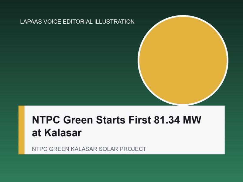 NTPC Green Starts First 81.34 MW at Kalasar