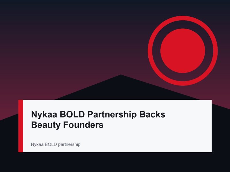Nykaa BOLD Partnership Backs Beauty Founders