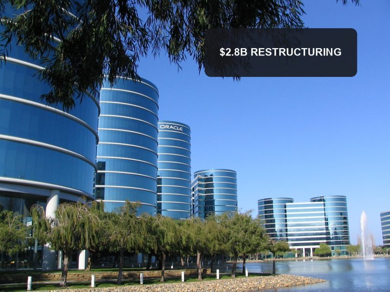 Oracle Restructuring Bill Rises to $2.8 Billion