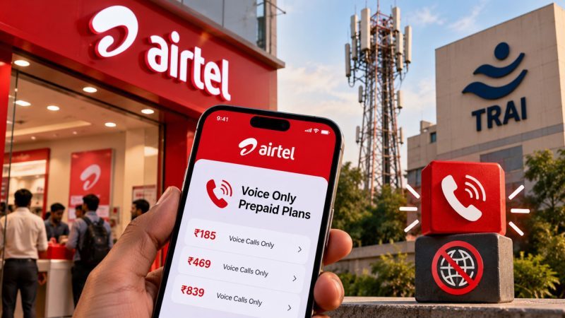 Airtel Launches Voice-Only Prepaid Plans Starting at ₹185 After TRAI Mandate