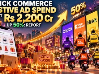 Quick-Commerce Festive Ad Spend to Reach ₹2,200 Crore in 2026, Up 50%